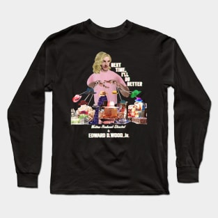 Tribute to Edward D Wood Jr. Long Sleeve T-Shirt